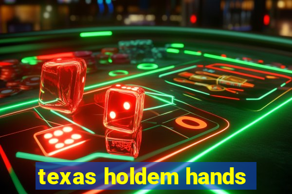 texas holdem hands